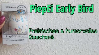 PiepEi Early Bird