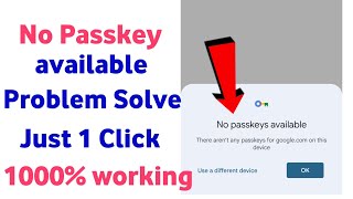 How to fix the "No passkeys available" error