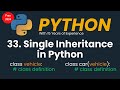 Single Inheritance in Python | Object Oriented Programming in Python