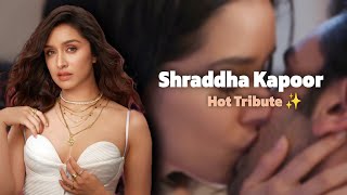 Shraddha Kapoor Tribute | TJMM Hot Edit | #shraddhakapoor