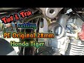 Pasang & Setting Karbu PE 28 Original di Honda Tiger Harian Touring || lembut & Bertenaga !!!