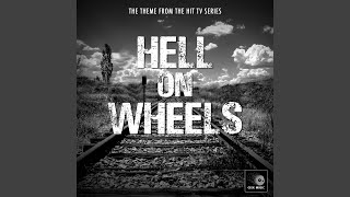 Hell On Wheels Main Theme (From "Hell On Wheels")