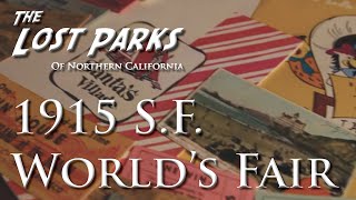 1915 Panama Pacific Exposition - The Lost Parks of Northern California