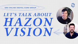 GRC Online Digital Care Group #1: Let's Talk About Hazon Vision
