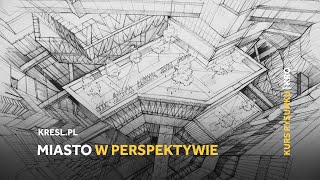 Rysunek miasta w perspektywie | Kresl.pl - blog