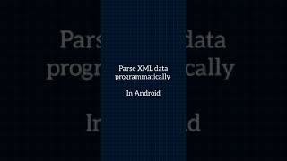 How to parse XML data programmatically in Android #shorts #android #development