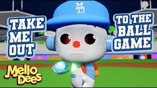 Take Me Out To The Ball Game - Mellodees Kids Songs & Nursery Rhymes | Sing-A-Long