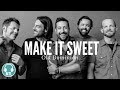 Old Dominion - Make It Sweet (lyrics)