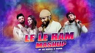 Le Le Ram Ram Mashup | HS Visual X Papul | Party Mashup 2022 | MC Square