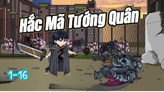 Hắc Mã Tướng Quân - Tập 1-16 | Hải Anh Vietsub