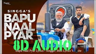 Bapu Naal Pyar [8D AUDIO] | Singga | Latest punjabi songs | MAD 4 MUSIC