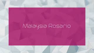 Malaysia Rosario - appearance