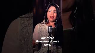 Aye Mere Humsafar 🎙 cover song 🎵 #lovesong #coversong #hindi #artist #reels #cover