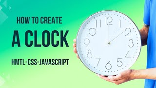 How to Make Analog Clock using HTML CSS & JavaScript | Animated Tutorials