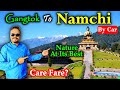 গাড়ি করে নামচি। Gangtok to Namchi by Car | Gangtok to Namchi distance | Gangtok to Namchi Taxi Fare