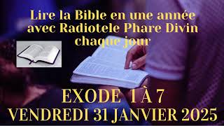 LIRE LA BIBLE EN UNE ANNEE. EXODE Chapitres 1 à 5. Vendredi 31 janvier 2025