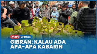 Gibran Tinjau Pangkalan Gas Elpiji 3 Kg: Kalau Ada Apa-apa Kabarin