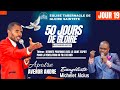 19EME SOIREE / 50 JOURS DE GLOIRE / SAISON DE GLOIRE AVEC APOTRE AVENOR ANDRÉ / ETGS HINCHE