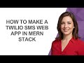 How to Make a Twilio Sms Web App In Mern Stack - AshleyHowTo