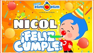 PLIM PLIM te saluda en tus cumpleaños NICOL