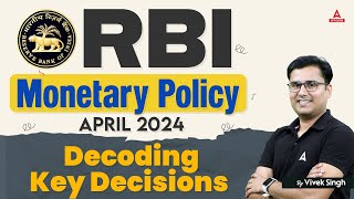 RBI Monetary Policy | RBI Credit Policy 2024 | Decoding Key Decisions By Vivek Sir