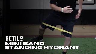 Activ8 | Mini Band Standing Hydrant