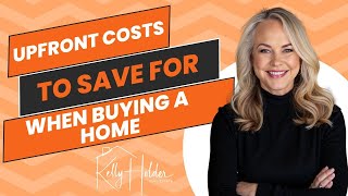 The Upfront Costs To Save For When Purchasing a Home