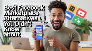 Top 7 Facebook Marketplace Alternatives You’ve Never Heard Of!