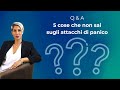 5 cose che non sai sugli attacchi di panico