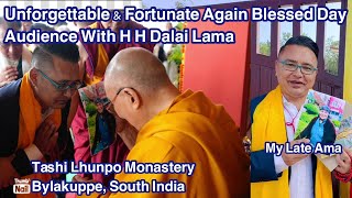 #Unforgettable \u0026 Fortunate Again Blessed Day Audience with HH Dalai Lama @Bylakuppe, South India