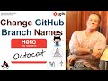 How to Change GitHub Branch Names Example