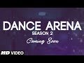 Download Dance Arena Season 2 Remix Songs Tatva K T Series Releasing Soon mp3