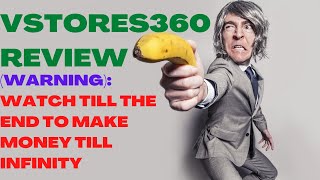 VSTORES360 REVIEW| VStores360 Reviews| (Warning): Watch Till The End To Make Money Till Infinity.