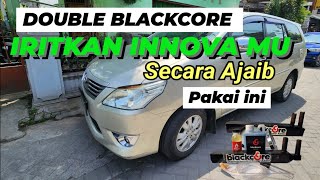 IRITKAN INNOVA MU PAKAI DOUBLE BLACKCORE