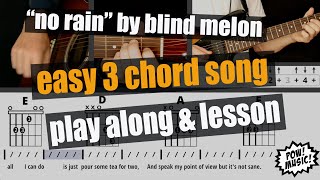 3 Levels of “No Rain” Strumming Play Along & Lesson - Easy 3 Chord Song - by Blind Melon