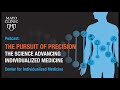 The Pursuit of Precision: The Science Advancing Individualized Medicine - Rapid Genome Sequencing