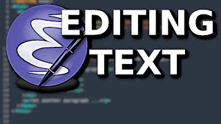 Emacs Editing Text Part 1