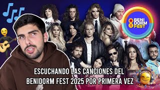 🎵 REACCIÓN A LAS CANCIONES DEL BENIDORM FEST 2025 🎵