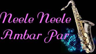 #180:-Neele Neele Ambar Par Chand Jab Chaye || Kalakar || Kishore Kumar |Best Saxophone Instrumental