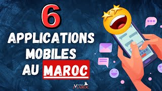 Ces 6 applications que tu dois connaître au Maroc !