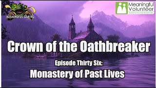 Episode 36 - Overpass of the Giants - Monastery of Past Lives