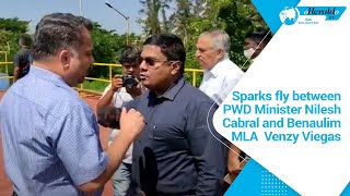 Sparks fly between PWD Minister Nilesh Cabral and Benaulim MLA Venzy Viegas