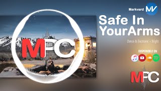 Safe In Your Arms - Markvard [Vlog No Copyright Music] Música para creadores de contenido