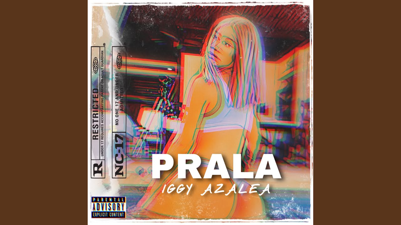 Pralaprl - Iggy Azalea Pralaprl - Iggy Azalea