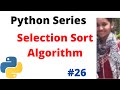 Selection Sort Algorithm | Selection Sort in python | Selection sort working #python #sortingalgo