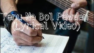 Tenu Na Bol Pawaan (Lyrical Video) | Yasser Desai - Jyotica Tangri | David (Cover)