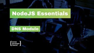 NodeJS Essentials 09: DNS Module