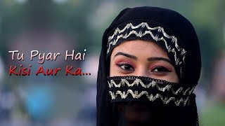 Tu Pyar Hai Kisi Aur Ka | Heart Touching Love Story|Cover by  Rahul Jain | dil hai ke manta nahin