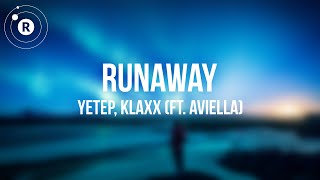 ​yetep, KLAXX - Runaway (ft. Aviella) (Lyrics)