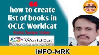 how to use WorldCat to create list of books. step by step guide and help #infomrk #worldcat.